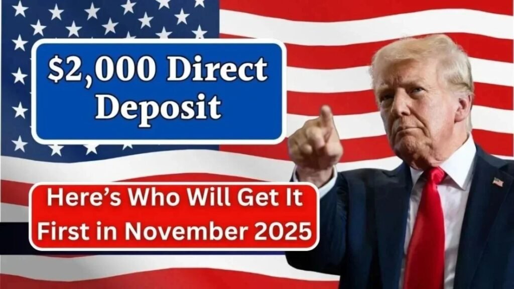 IRS Confirms $2000 Direct Deposit Payments In November 2025 – Eligibility, Dates & How to Recieve Yours